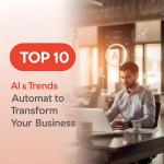 Top 10 AI Automation Trends in 2026